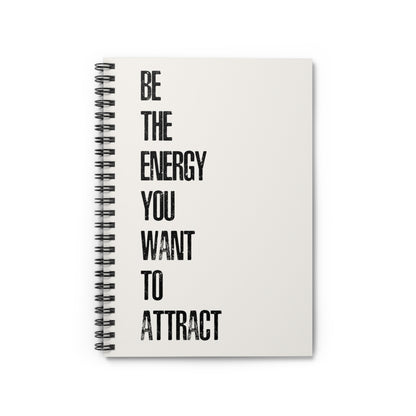 Be The Energy, Spiral Notebook