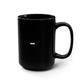 Positive or Negative? Black Mug, 15oz