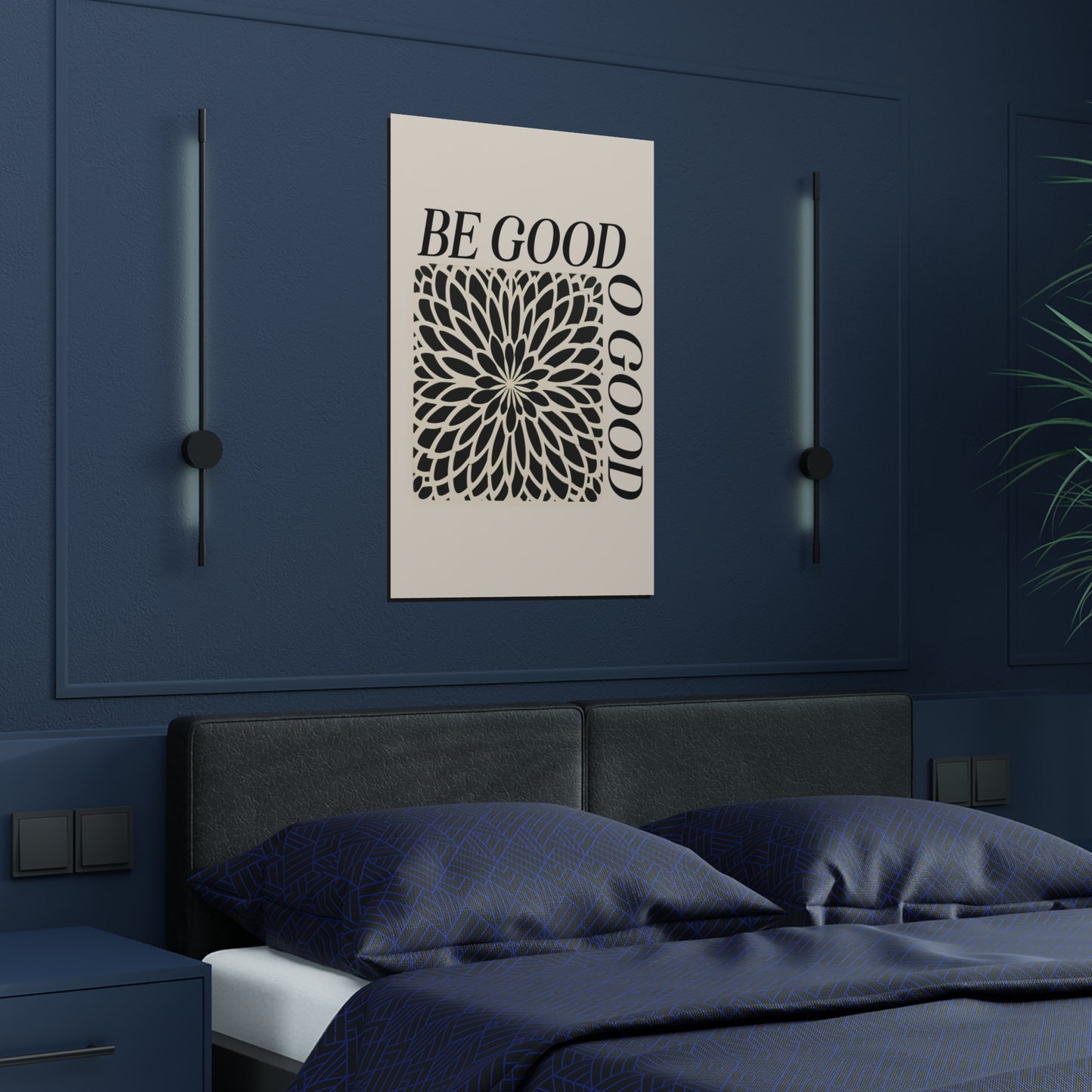 Be Good Do Good, Satin Poster Print (300gsm)