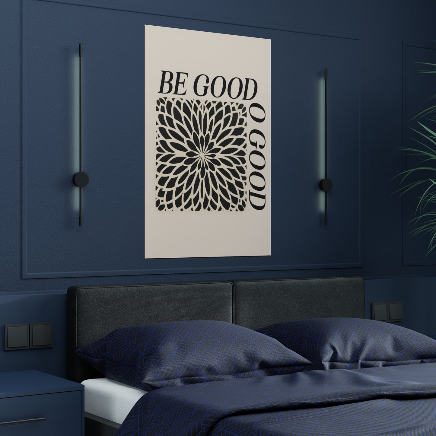 Be Good Do Good, Satin Poster Print (300gsm)